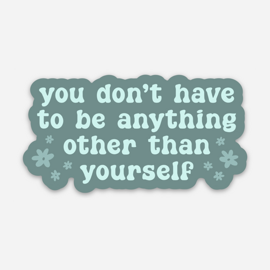 Be Yourself Sticker - Teal